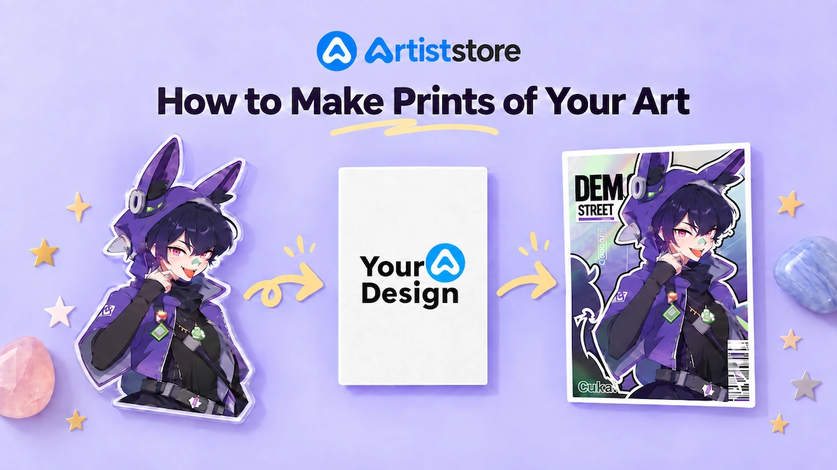 How to Make Prints of Your Art to Sell: A Complete Guide