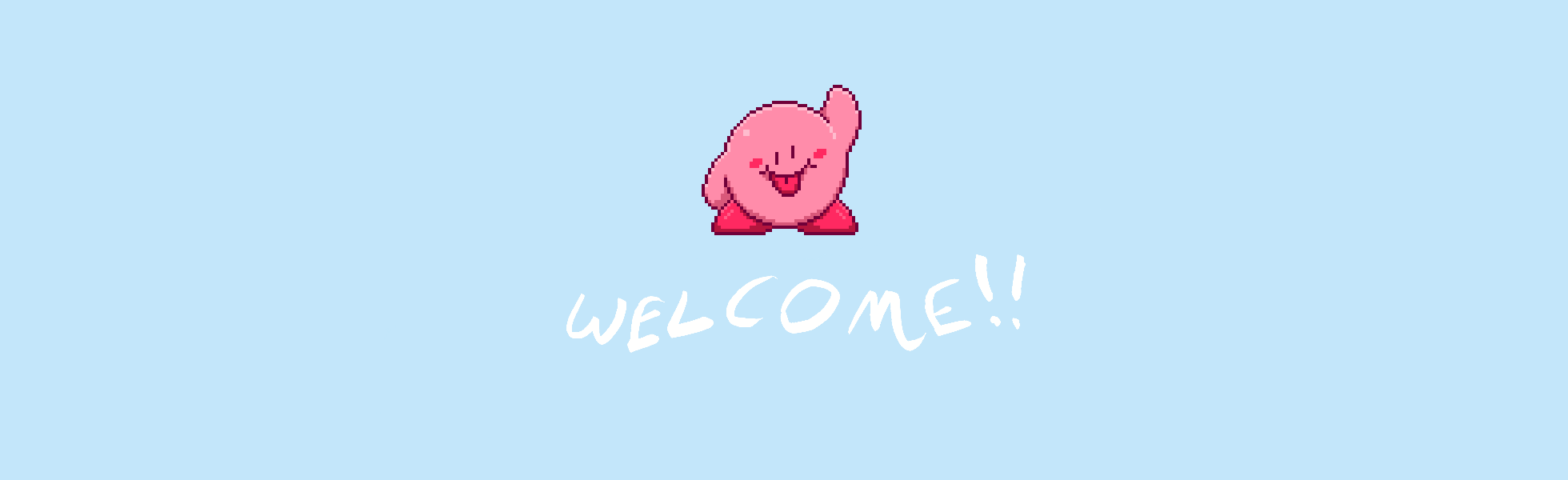 A Kirby waving. Welcome!! Is sprawled beneath his feet.
