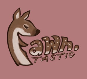 Fawn.tastic