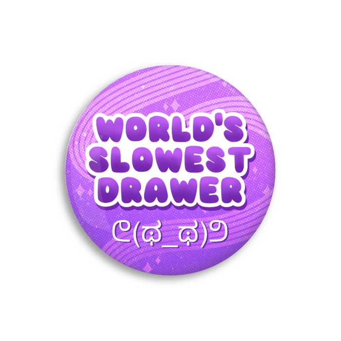 Worlds Slowest Drawer - Badge