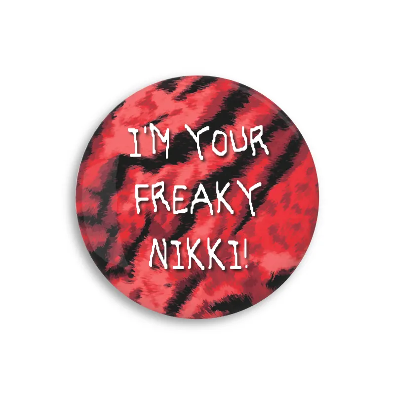 OBSESSION Freaky Nikki 58mm Pin