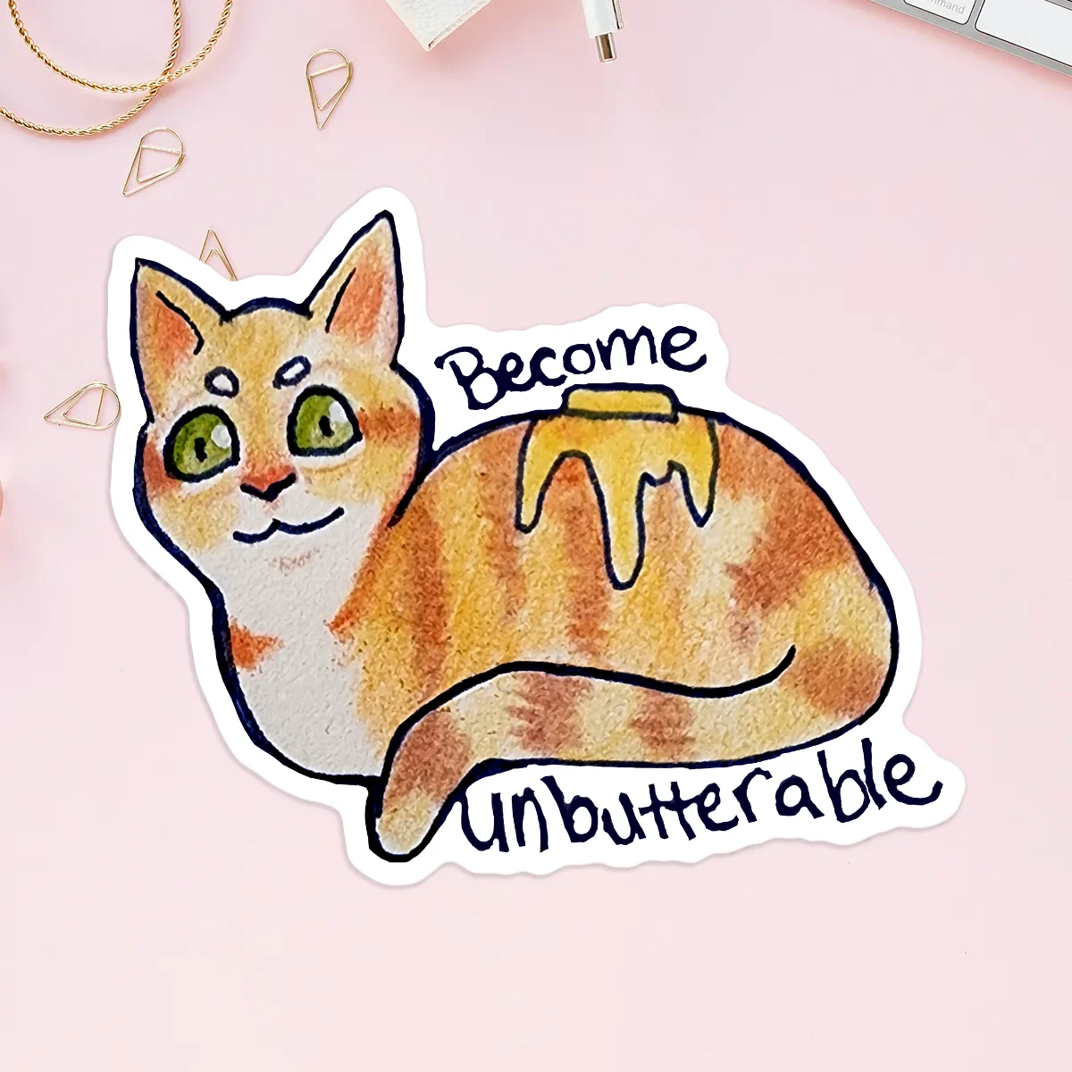 Become Unbutterable Stickers