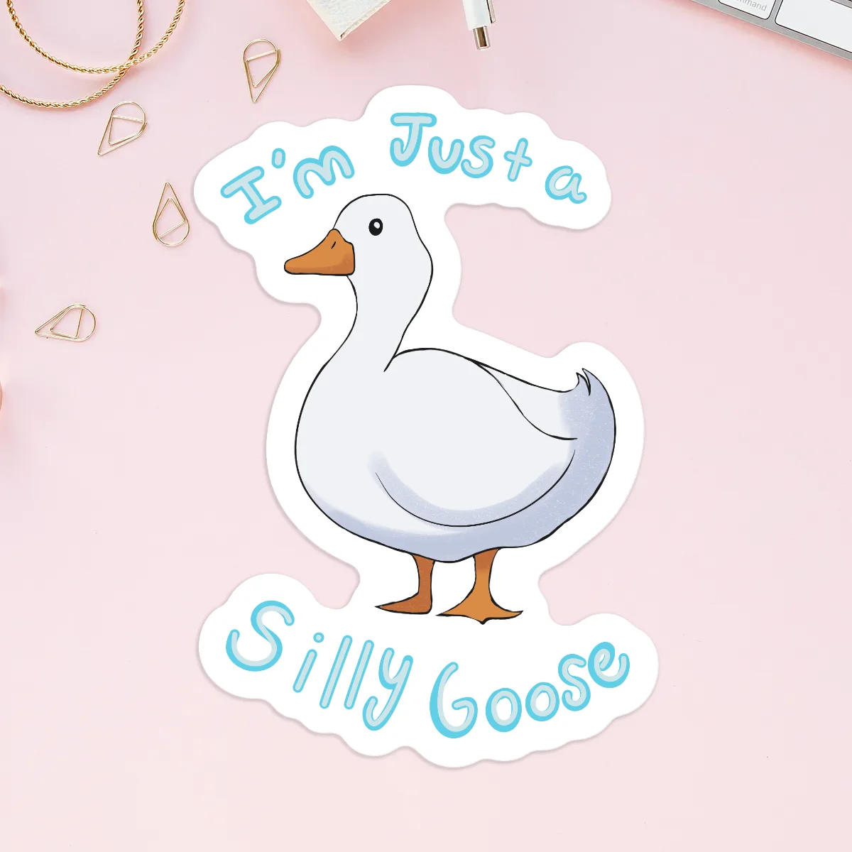 Silly Goose Sticker: I'm a Silly Goose