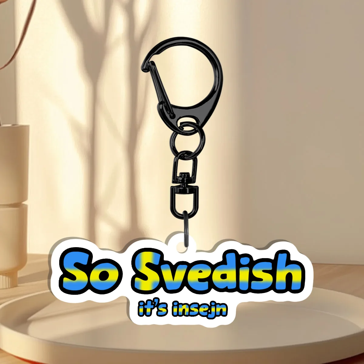 Quote: So Svedish Keychain
